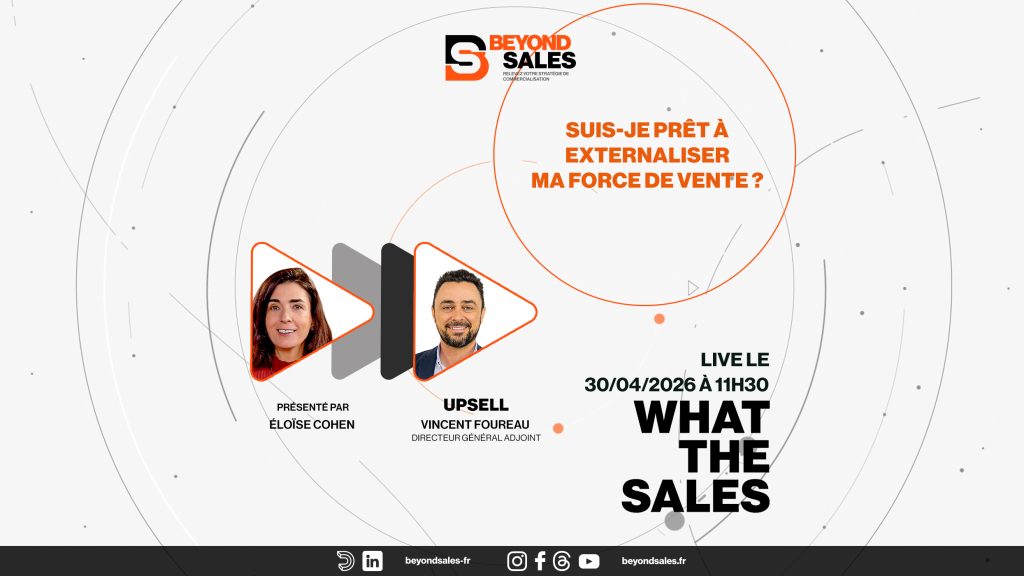 Suis-je prêt à externaliser ma force de vente terrain ? #WTS - Beyond Sales